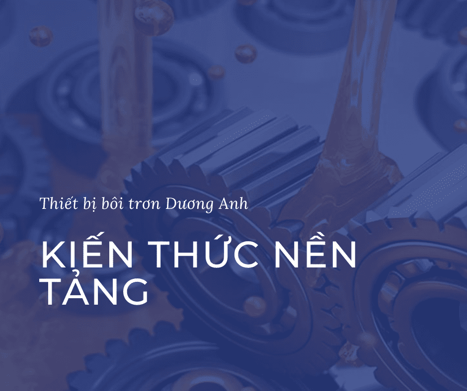 Bôi trơn phun sương_Kiến thức nền tảng_Bài viết